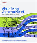Visualizing Generative AI: How AI Paints, Writes, and Assists - Paperback-0